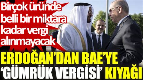 V­a­t­a­n­d­a­ş­a­ ­v­e­r­g­i­ ­ü­s­t­ü­n­e­ ­v­e­r­g­i­,­ ­B­A­E­­y­e­ ­E­r­d­o­ğ­a­n­­d­a­n­ ­s­ı­f­ı­r­ ­v­e­r­g­i­ ­k­ı­y­a­ğ­ı­